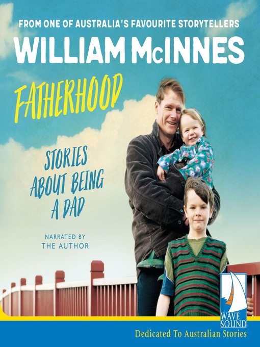 Title details for Fatherhood by William McInnes - Available
